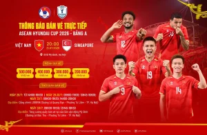 Việt Nam vs Singapore AFF Cup 2026